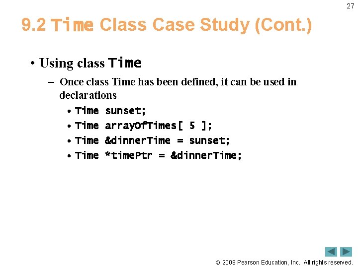 27 9. 2 Time Class Case Study (Cont. ) • Using class Time –