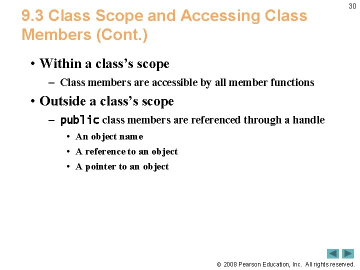 9. 3 Class Scope and Accessing Class Members (Cont. ) 30 • Within a