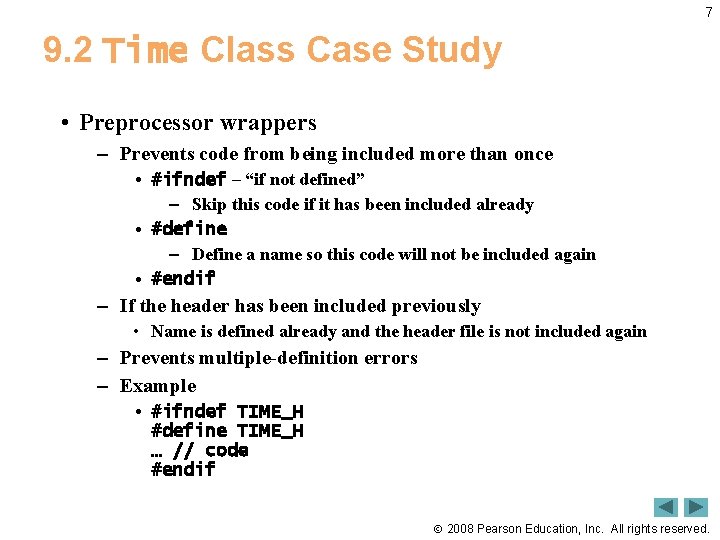 7 9. 2 Time Class Case Study • Preprocessor wrappers – Prevents code from
