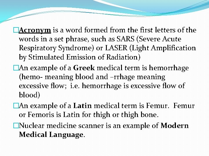 �Acronym is a word formed from the first letters of the words in a