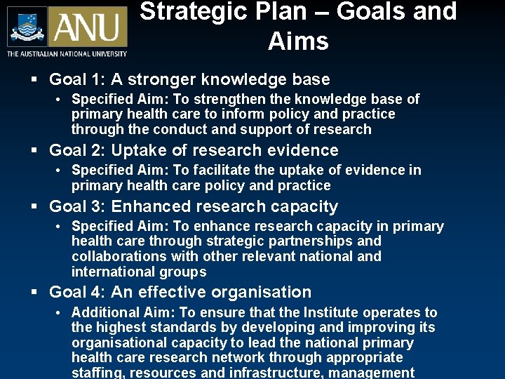 Strategic Plan – Goals and Aims § Goal 1: A stronger knowledge base •