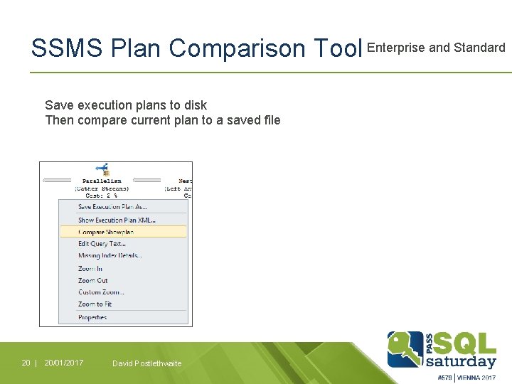 SSMS Plan Comparison Tool Enterprise and Standard Save execution plans to disk Then compare