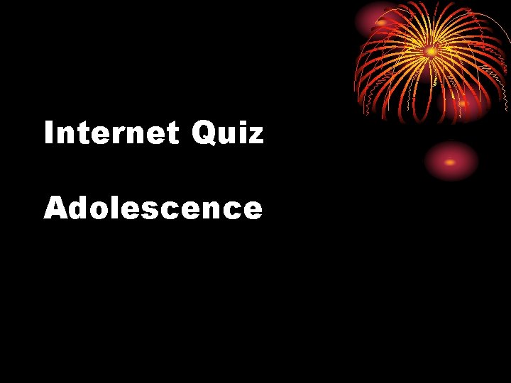 Internet Quiz Adolescence 