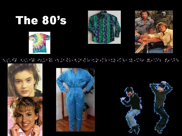 The 80’s 