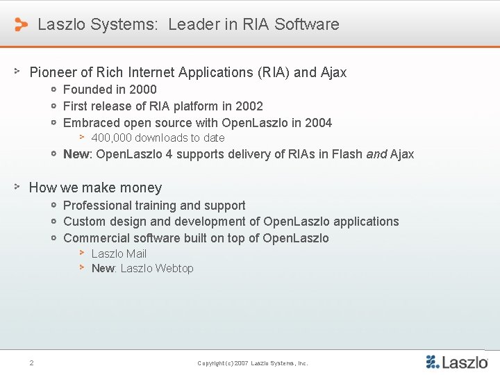 Laszlo Systems: Leader in RIA Software Pioneer of Rich Internet Applications (RIA) and Ajax