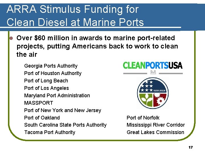 ARRA Stimulus Funding for Clean Diesel at Marine Ports l Over $60 million in