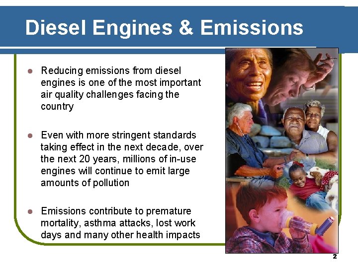 Diesel Engines & Emissions l Reducing emissions from diesel engines is one of the