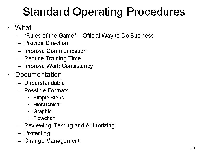 Standard Operating Procedures • What – – – “Rules of the Game” – Official Standard Operating Procedures • What – – – “Rules of the Game” – Official