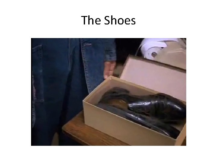 The Shoes 