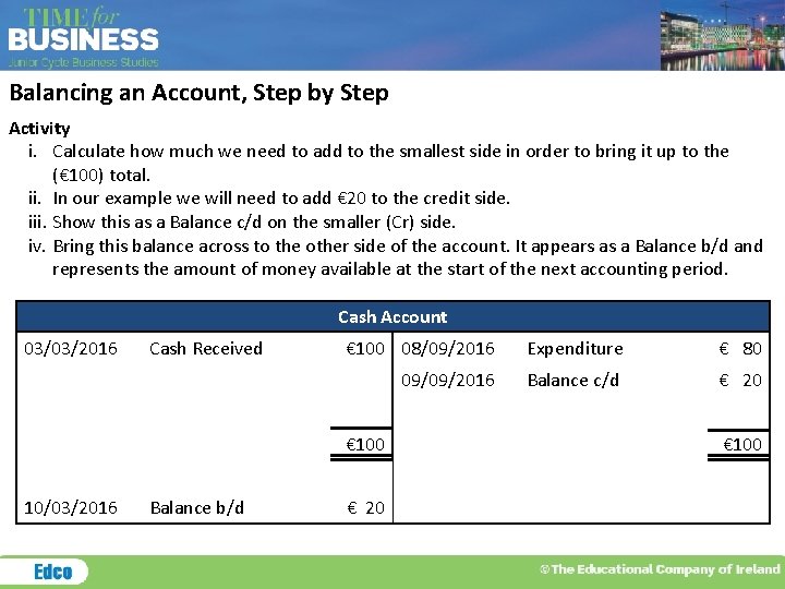 Balancing an Account, Step by Step Activity i. Calculate how much we need to Balancing an Account, Step by Step Activity i. Calculate how much we need to