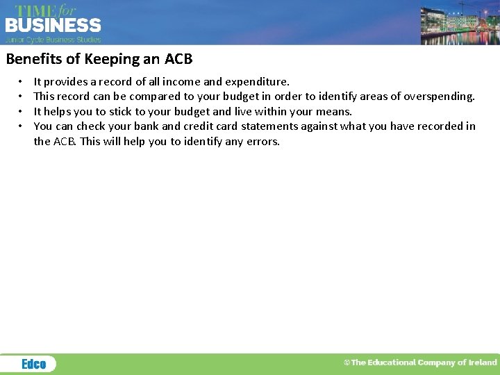 Benefits of Keeping an ACB • • It provides a record of all income Benefits of Keeping an ACB • • It provides a record of all income