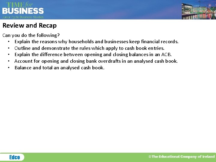 Review and Recap Can you do the following? • Explain the reasons why households Review and Recap Can you do the following? • Explain the reasons why households