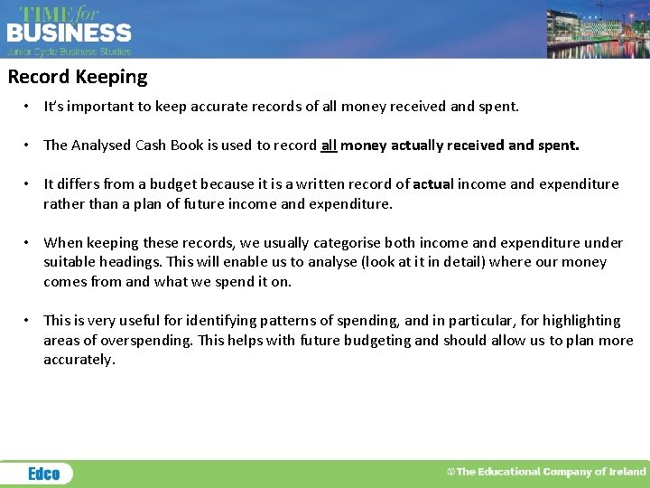 Record Keeping • It’s important to keep accurate records of all money received and Record Keeping • It’s important to keep accurate records of all money received and