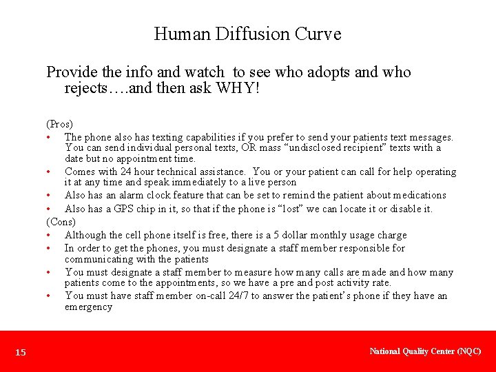 Human Diffusion Curve Provide the info and watch to see who adopts and who