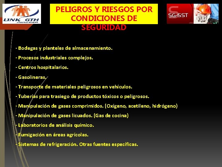PELIGROS Y RIESGOS POR CONDICIONES DE SEGURIDAD - Bodegas y planteles de almacenamiento. -