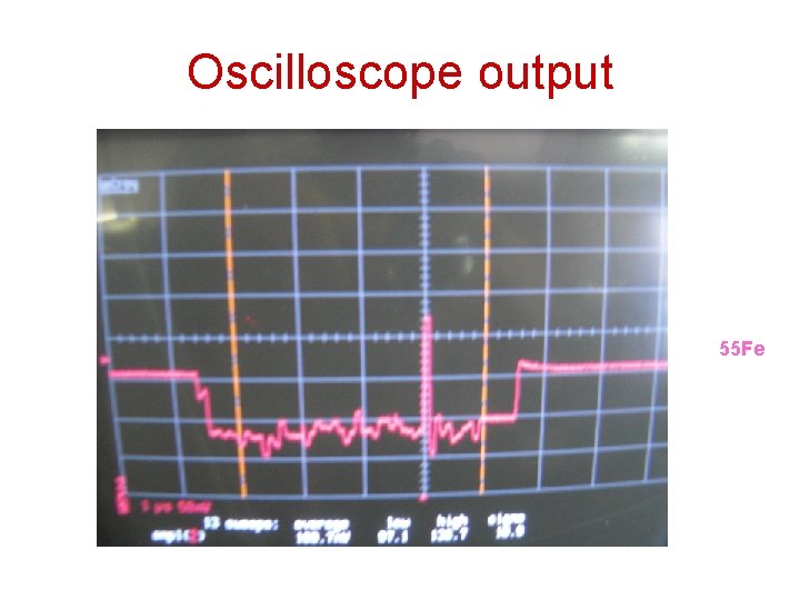 Oscilloscope output 55 Fe 