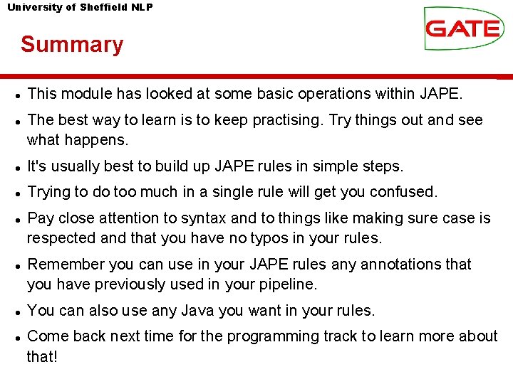 University of Sheffield NLP Summary This module has looked at some basic operations within