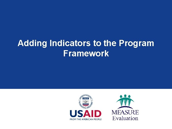 Adding Indicators to the Program Framework 