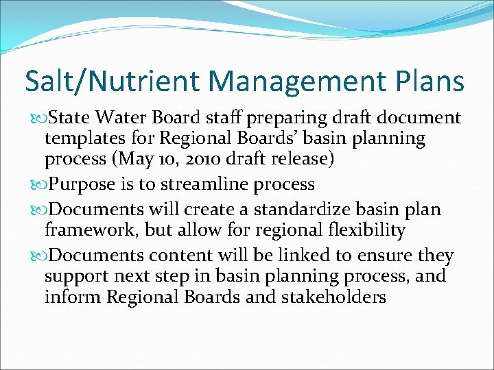 Salt/Nutrient Management Plans State Water Board staff preparing draft document templates for Regional Boards’