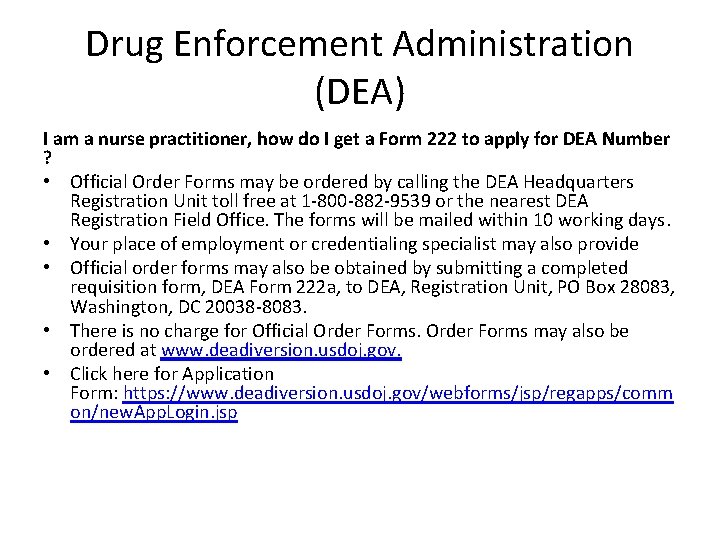 Drug Enforcement Administration (DEA) I am a nurse practitioner, how do I get a