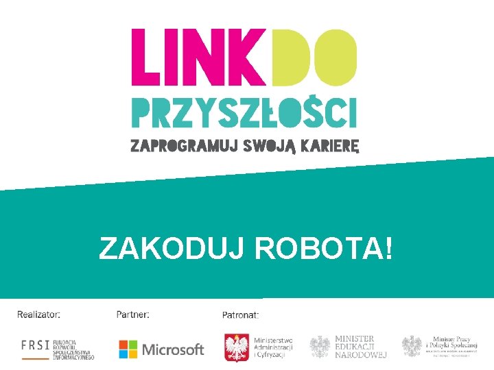 ZAKODUJ ROBOTA! 