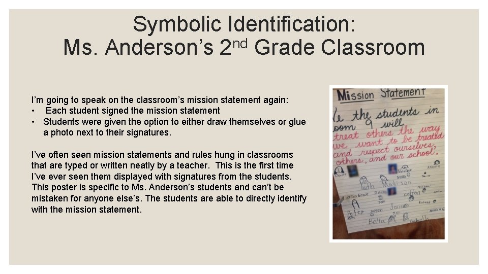 Symbolic Identification: nd Ms. Anderson’s 2 Grade Classroom I’m going to speak on the