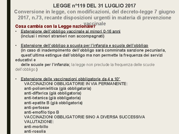 LEGGE n° 119 DEL 31 LUGLIO 2017 Conversione in legge, con modificazioni, del decreto-legge