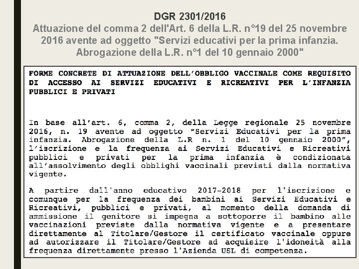 DGR 2301/2016 Attuazione del comma 2 dell'Art. 6 della L. R. n° 19 del