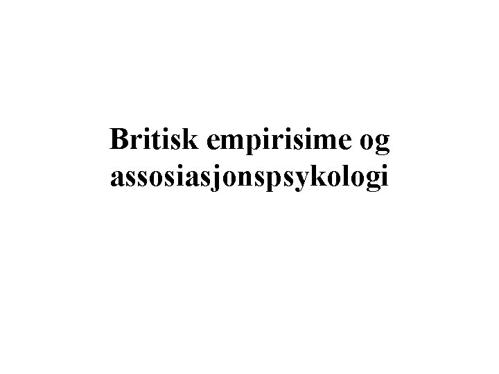Britisk empirisime og assosiasjonspsykologi 