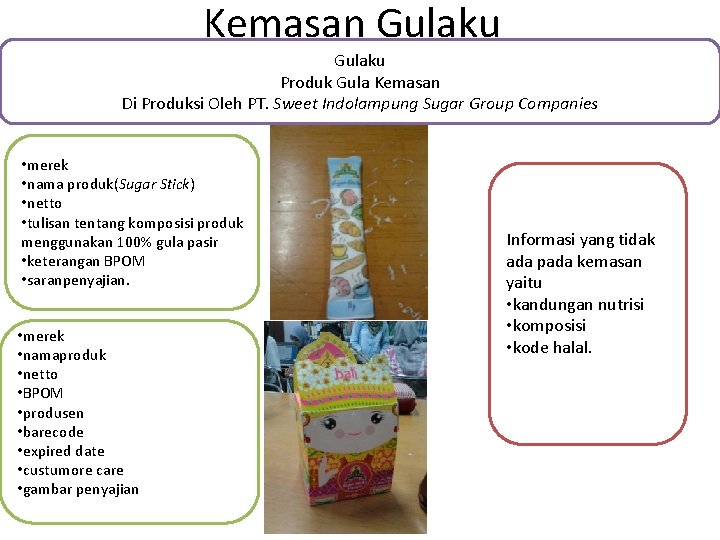 Kemasan Gulaku Produk Gula Kemasan Di Produksi Oleh PT. Sweet Indolampung Sugar Group Companies