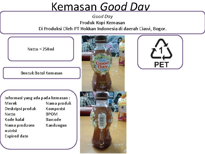 Kemasan Good Day Produk Kopi Kemasan Di Produksi Oleh PT Hokkan Indonesia di daerah