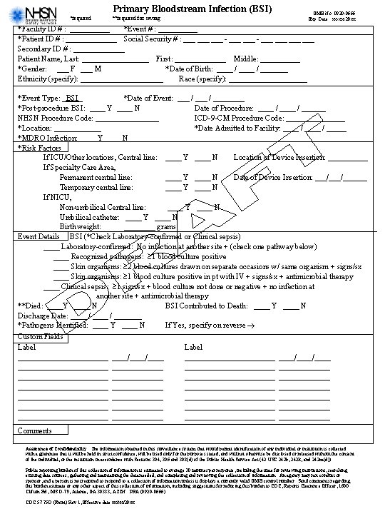 Primary Bloodstream Infection (BSI) *required **required for saving OMB No. 0920 -0666 Exp. Date: