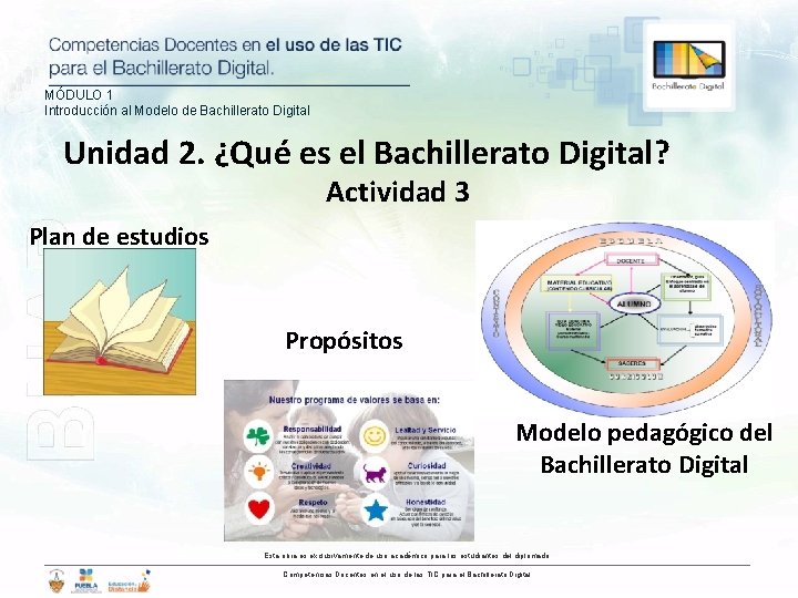 MÓDULO 1 Introducción al Modelo de Bachillerato Digital Unidad 2. ¿Qué es el Bachillerato