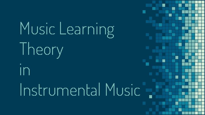 Music Learning Theory in Instrumental Music 