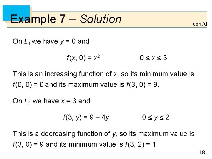 Example 7 – Solution cont’d On L 1 we have y = 0 and