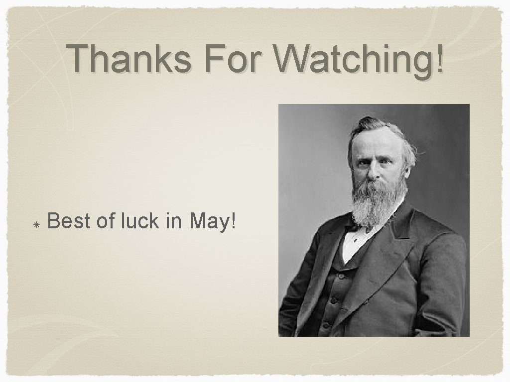 Thanks For Watching! Best of luck in May! 