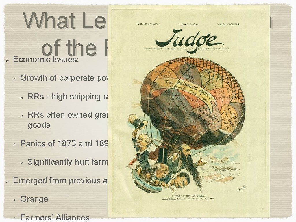 What Led to the Creation of the Populist Party? Economic Issues: Growth of corporate