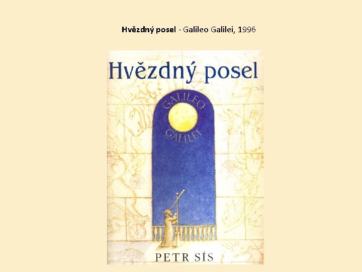 Hvězdný posel - Galileo Galilei, 1996 