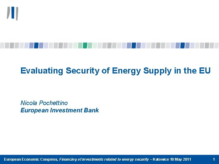 Evaluating Security of Energy Supply in the EU