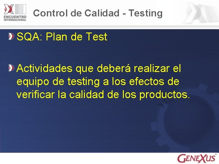 Control de Calidad - Testing SQA: Plan de Test Actividades que deberá realizar el