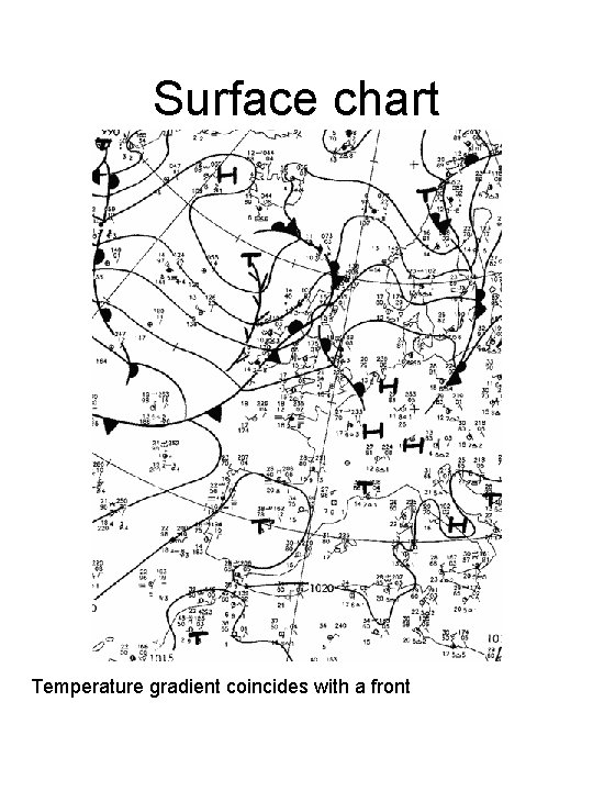 Surface chart Temperature gradient coincides with a front 