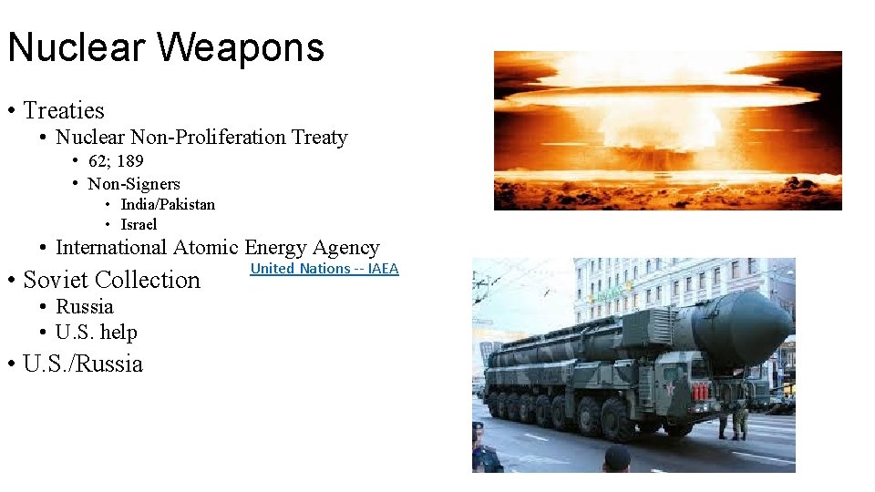 Nuclear Weapons • Treaties • Nuclear Non-Proliferation Treaty • 62; 189 • Non-Signers •