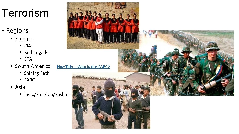 Terrorism • Regions • Europe • IRA • Red Brigade • ETA • South