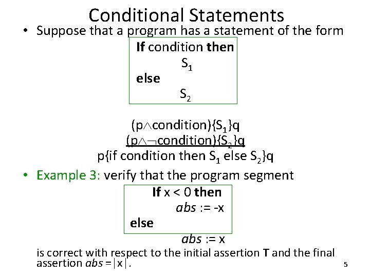 Conditional Statements • Suppose that a program has a statement of the form If