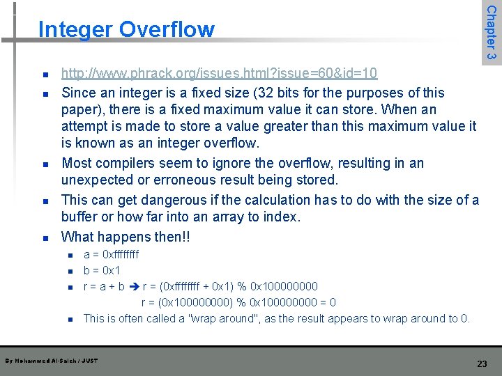 Chapter 3 Integer Overflow n n n http: //www. phrack. org/issues. html? issue=60&id=10 Since