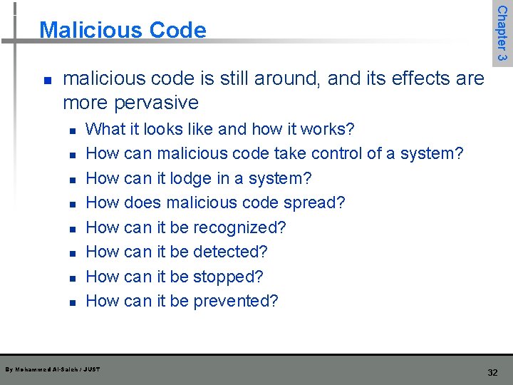 n Chapter 3 Malicious Code malicious code is still around, and its effects are