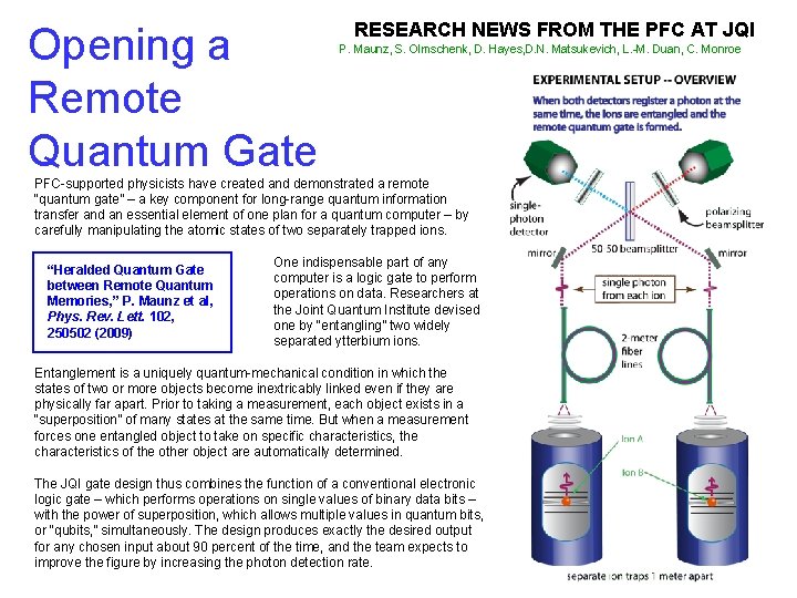 Opening a Remote Quantum Gate RESEARCH NEWS FROM THE PFC AT JQI P. Maunz,