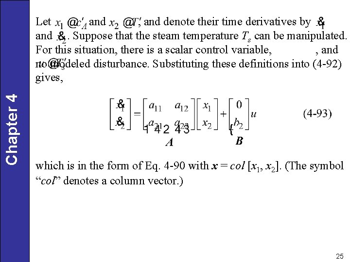 Chapter 4 Let and , and denote their time derivatives by and. Suppose that