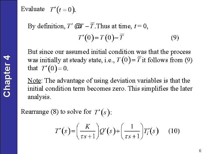 Evaluate Chapter 4 By definition, Thus at time, t = 0, But since our