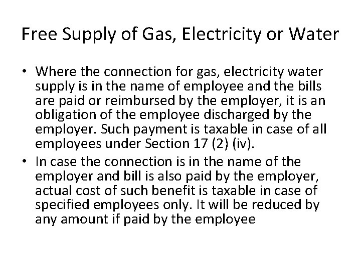 Free Supply of Gas, Electricity or Water • Where the connection for gas, electricity